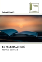 Le rêve inachevé (French Edition) 6207814452 Book Cover