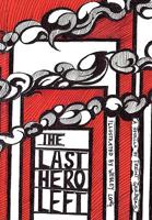 The Last Hero Left 1441574662 Book Cover
