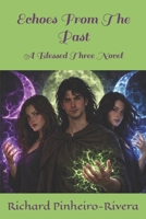 Echoes From The Past: A Blessed Three Novel (Blessed Three Novels) B0F22M1R4C Book Cover