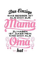 Tolle Mama, tolle Oma (1 Kind): Notizbuch / Notizheft f�r Mutter Gro�mutter Muttertag Gro�elterntag Sohn Tochter A5 (6x9in) dotted Punktraster 1096762714 Book Cover