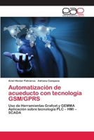 Automatización de acueducto con tecnología GSM/GPRS 3659076570 Book Cover