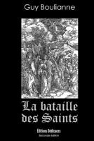 La bataille des saints 1926723090 Book Cover