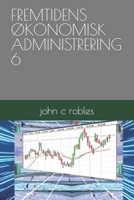 FREMTIDENS ØKONOMISK ADMINISTRERING 6 B0C9SDLS14 Book Cover