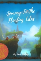 Journey to the Floating Isles: Inspiring Short Stories For Kids B0C7T7PCHV Book Cover