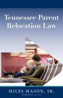 Tennessee Parent Relocation Law 1595718907 Book Cover