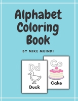 Alphabet: A Coloring Book B0BBJ56YY7 Book Cover