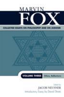 Collected Essays on Philosophy and on Judaism: Ethics, Reflections, Volume Three 0761825312 Book Cover