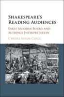 Shakespeare's Reading Audiences: Early Modern Books and Audience Interpretation 1107190649 Book Cover
