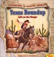 Texas Roundup: Life on the Range 0816750394 Book Cover