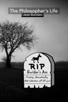 The Philosopher's Life : Jean Buridan 1659775183 Book Cover