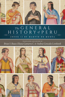 The General History of Peru: Book 1 1646426541 Book Cover