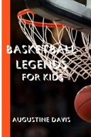 Basketball Legends for Kids : Inspirational stories for boys and girls B0CW8TCZ6W Book Cover