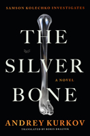 The Silver Bone: A Novel 0063352281 Book Cover