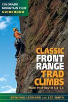 Classic Front Range Trad Climbs: Multi-Pitch Routes 5.4-5.8 1937052133 Book Cover