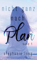 Nicht Ganz Nach Plan (German Edition) 3748191375 Book Cover