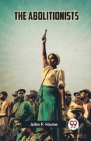 The Abolitionists 9359959499 Book Cover