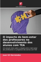 O impacto do bem-estar dos professores no desenvolvimento dos alunos com TEA 620945223X Book Cover