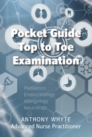 Pocket Guide Top to Toe Examination 1800316356 Book Cover