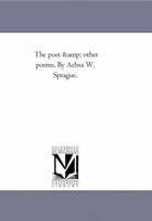 The Poet and Other Poems 1425532888 Book Cover