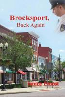 Brocksport, Back Again 1481297554 Book Cover