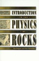 Introduction to the Physics of Rocks 0691034524 Book Cover