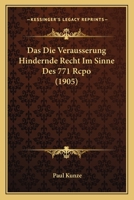 Das Die Verausserung Hindernde Recht Im Sinne Des 771 Rcpo (1905) 1274859832 Book Cover