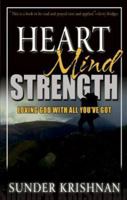 Heart, Mind, Strength: Loving God With All You'Ve Got 0875099955 Book Cover