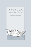 Tarologia: L'arte del Tarocco B08PJK75VX Book Cover