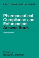 Pharmaceutical Compliance and Enforcement Answer Book 1402428421 Book Cover