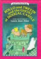 Rollo and Tweedy and the Ghost at Dougal Castle (I Can Read Book 2) 0060201061 Book Cover