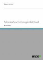 Testimonialwerbung. Prominente Erobern Die Werbewelt 3638731936 Book Cover
