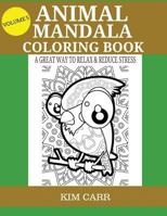 Animal Mandala Coloring Book (Volume 5): A Great Way To Relax & Reduce Stress 1530092884 Book Cover