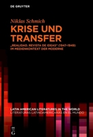 Krise Und Transfer: "Realidad. Revista de Ideas" (1947-1949) Im Medienkontext Der Moderne 3111570428 Book Cover