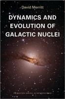 Dynamics and Evolution of Galactic Nuclei 0691158606 Book Cover