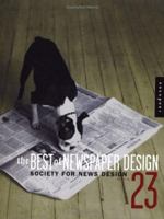 The Best of Newspaper Design 23rd Edition (Best of Newspaper Design, No. 23) 1564968847 Book Cover