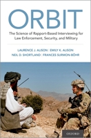 ORBIT: The Science of Rapport-Based Interviewing for Law Enforcement, Security, and Military 0197545955 Book Cover