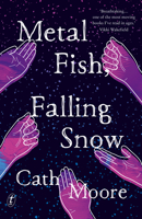 Metal Fish, Falling Snow 1922330078 Book Cover