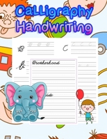 Calligraphy Handwriting: handwriting tracing workbook|handwriting practice paper for kids|handwriting practice sheets B087SFTB7S Book Cover