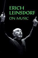 Erich Leinsdorf on Music 157467028X Book Cover