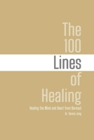 The 100 Lines of Healing: Healing the Mind and Heart from Burnout (The 100 Lines Series) B0FMJ6Y3QJ Book Cover