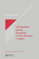 Cr Manifolds and the Tangential Cauchy-Riemann Complex 0367450526 Book Cover