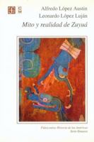 Mito y realidad de Zuyuá. Serpiente Emplumada y las transformaciones mesoamericanas del clásico al posclásico 9681658892 Book Cover