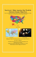 Next Level: Make America, Our World & Universe Greater Than Ever B0GZKLXN2Y Book Cover