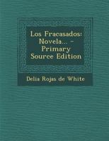 Los Fracasados: Novela... 0341211931 Book Cover