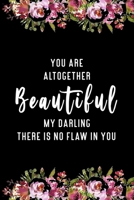 You Are Altogether Beautiful My Darling There Is No Flaw In You B0848W8RF5 Book Cover