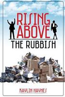Rising Above the Rubbish: Living Words for Dead Situations 1940461626 Book Cover