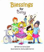 Blessings for Betsy 0692813519 Book Cover