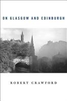On Glasgow and Edinburgh 0674048881 Book Cover