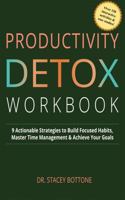 Productivity Detox Workbook: 9 Actionable Strategies to Build Focused Habits, Master Time Management & Achieve Your Goals (The Momentum Series) 1966328125 Book Cover