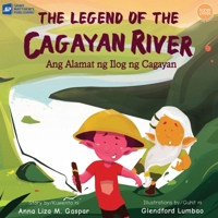 The Legend of the Cagayan River 9716253702 Book Cover
